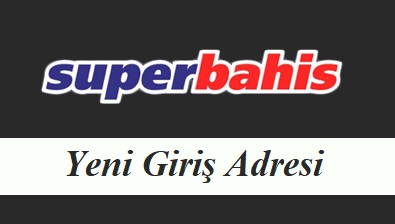 Süperbahis Yeni Giriş Adresi