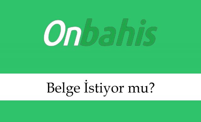 onbahisbelgeistiyormu