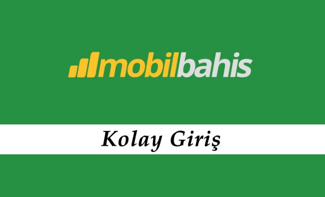 Mobilbahis Kolay Giriş