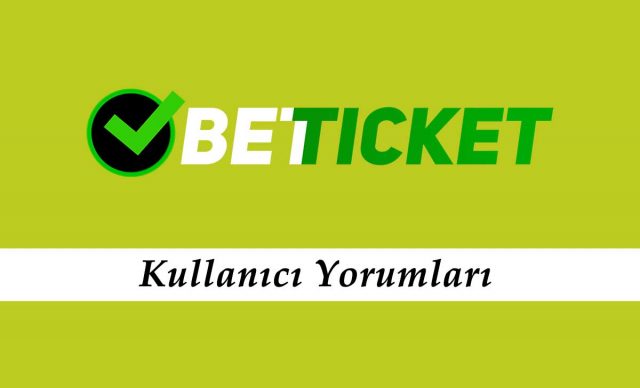 Betticket Kullanıcı Yorumları