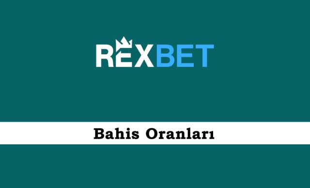 Rexbet Bahis Oranları