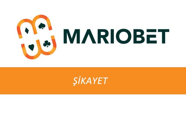 Mariobet Şikayet