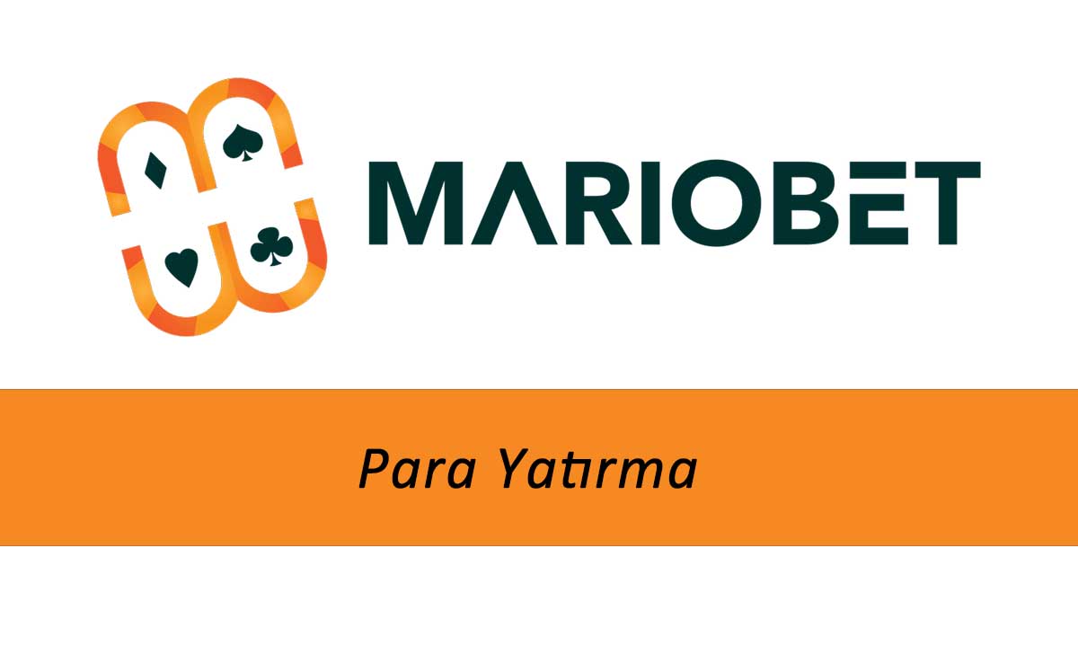 Mariobet Para Yatırma