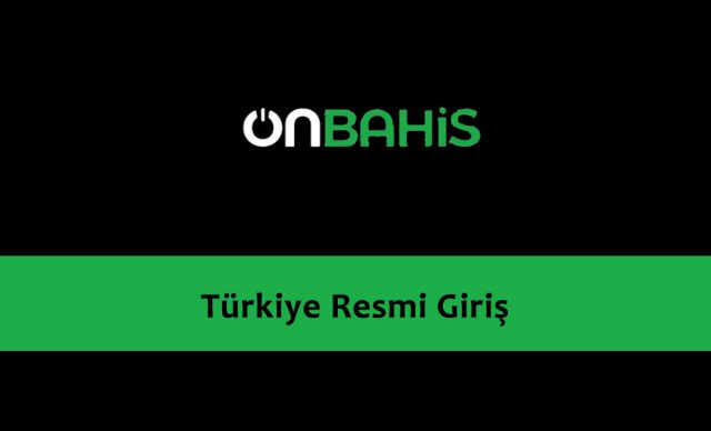 Onbahis Türkiye Resmi Giriş