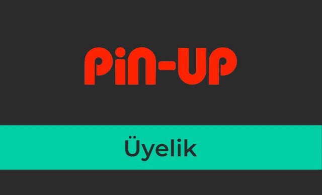 Pinup Üyelik