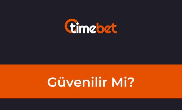 Timebet Güvenilir Mi