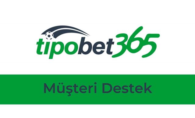 Tipobet Müşteri Destek